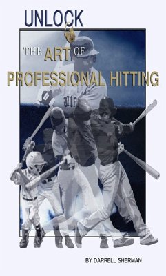 Unlock The Art of Professional Hitting (eBook, ePUB) - Sherman, Darrell