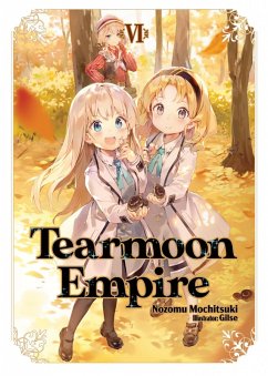 Tearmoon Empire: Volume 6 (eBook, ePUB) - Mochitsuki, Nozomu