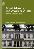Radical Reform in Irish Schools, 1900-1922 (eBook, PDF)