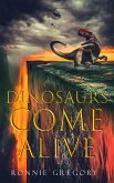 Dinosaurs Come Alive (eBook, ePUB)