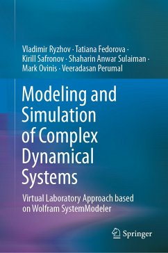 Modeling and Simulation of Complex Dynamical Systems (eBook, PDF) - Ryzhov, Vladimir; Fedorova, Tatiana; Safronov, Kirill; Sulaiman, Shaharin Anwar; Ovinis, Mark; Perumal, Veeradasan