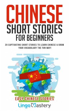 Chinese Short Stories For Beginners (eBook, ePUB) - Lingo Mastery