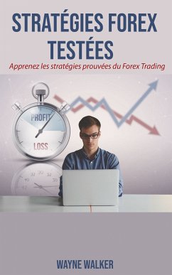 Stratégies Forex Testées (eBook, ePUB) - Walker, Wayne