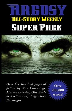 Argosy All-Story Weekly Super Pack (eBook, ePUB) - Ray Cummings, Burroughs Leinster Adelbert Kline Kline Rice Burroughs Burroughs