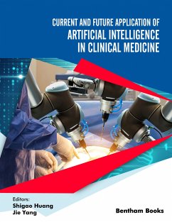 Current and Future Application of Artificial Intelligence in Clinical Medicine (eBook, ePUB)