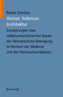 Heimat. Volkstum. Architektur (eBook, PDF) - Schmitz, Rainer