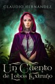 Un cuento de lobos extraño (eBook, ePUB) Un cuento de lobos extraño (eBook, ePUB)