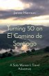 Turning 50 on El Camino de Santiago... - Bild 1