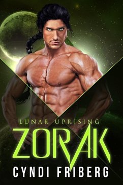 Cover Zorak (Lunar Uprising, #1) (eBook, ePUB)