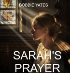 Sarah's Prayer (eBook, ePUB) Sarah's Prayer (eBook, ePUB)