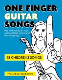 One Finger Guitar Songs - 48 Childrens Songs (eBook, ePUB)