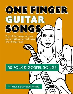 Cover One Finger Guitar Songs - 50 Folk & Gospel Songs (eBook, ePUB)