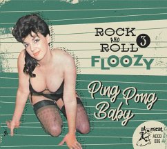 Rock And Roll Floozy 3 - Ping Pong Baby - Various Artists