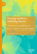 Dancing Conflicts, Unfolding Peaces - Bild 1