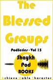 The Blessed Groups (PodSeries, #15) (eBook, ePUB)