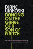 Dancing on the Grave of a Son of a Bitch (eBook, ePUB)