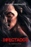 Infectados El principio (eBook, ePUB)