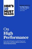 HBR's 10 Must Reads on High Performance (with bonus article "The Right Way to Form New Habits" An interview with James Clear) (eBook, ePUB)