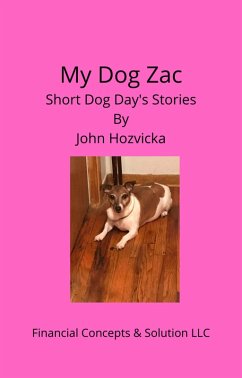 My Dog Zac (eBook, ePUB) - Hozvicka, John