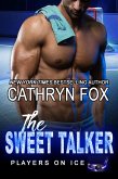 The Sweet Talker (Players on Ice, #11) (eBook, ePUB)