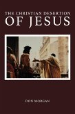 The Christian Desertion of Jesus (eBook, ePUB)