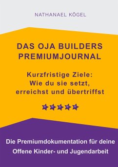 Das OJA Builders Premiumjournal