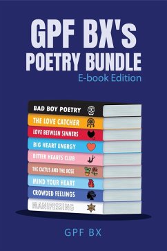 GPF BX's Poetry Bundle: E-book Edition (eBook, ePUB) - Bx, Gpf