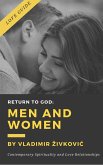 Return to God: Men and Women (Modern Relationships, #1) (eBook, ePUB) Return to God: Men and Women (Modern Relationships, #1) (eBook, ePUB)