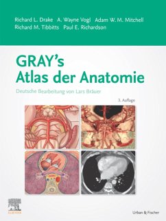 Gray's Atlas der Anatomie (eBook, ePUB) - Drake, Richard L.; Vogl, Wayne A.; Mitchell, Adam W. M.