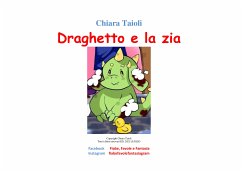 Draghetto e la zia (eBook, ePUB) - Taioli, Chiara