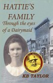 Hattie's Family, Through the Eyes of a Dairymaid (eBook, ePUB)