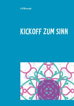 Kickoff zum Sinn (eBook, ePUB) - Matuszek, J-G