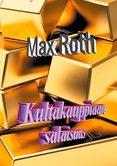 Kultakauppiaan salaisuus (eBook, ePUB) - Roth, Max