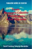 Fondo Monetario Colectivo Para El Apoyo A Los Migrantes (eBook, ePUB)