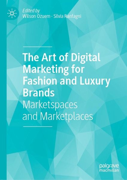 The Art of Digital Marketing for Fashion and Luxury Brands (eBook, PDF)