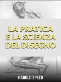 La Pratica e la Scienza del Disegno (Tradotto) (eBook, ePUB)