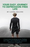 Your-easy-journey-to-Depression-Free-Life (eBook, ePUB)