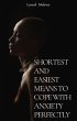 Shortest-And-Easiest-Means-To-Cope-With-Anxiety-Perfectly (eBook, ePUB) - Bild 1