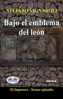 Bajo El Emblema Del León (eBook, ePUB) - Vignaroli, Stefano