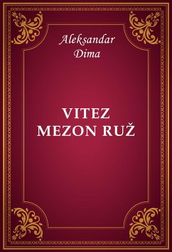 Vitez Mezon Ruž (eBook, ePUB) - Dima, Aleksandar