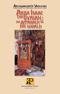 Abba Isaac the Syrian - an Approach to His World (eBook, ePUB) - Archimandrite, Vasileios