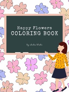 Happy Flowers Coloring Book for Kids Ages 3+ (Printable Version) (fixed-layout eBook, ePUB) - Blake, Sheba