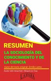 Resumen de La Sociología del Conocimiento y de la Ciencia (RESÚMENES UNIVERSITARIOS) (eBook, ePUB)