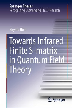 Towards Infrared Finite S-matrix in Quantum Field Theory (eBook, PDF) - Hirai, Hayato