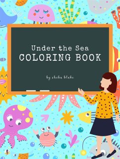 Cover Under the Sea Coloring Book for Kids Ages 3+ (Printable Version) (fixed-layout eBook, ePUB)