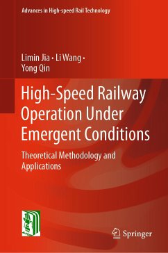 High-Speed Railway Operation Under Emergent Conditions (eBook, PDF) - Jia, Limin; Wang, Li; Qin, Yong