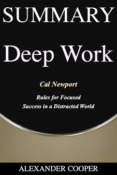 Summary of Deep Work (eBook, ePUB) - Cooper, Alexander