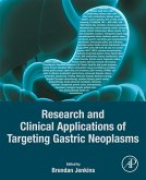 Research and Clinical Applications of Targeting Gastric Neoplasms (eBook, ePUB)