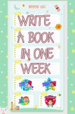 Write a Book in One Week (MFI Series1, #4) (eBook, ePUB)