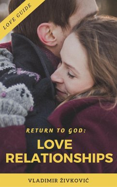 Cover Return to God: Love Relationships (Modern Relationships, #3) (eBook, ePUB)